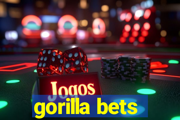 gorilla bets